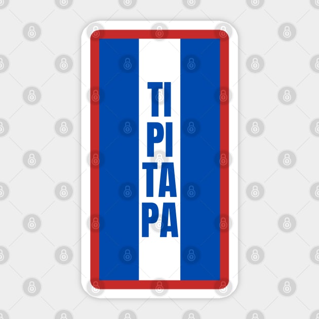 Tipitapa City in Nicaraguan Flag Colors Vertical Sticker by aybe7elf
